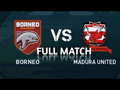 FULL MATCH Borneo FC vs Madura United // BRI LIGA 1