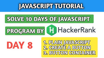 #8 JavaScript Tutorials | Plain JavaScript | Create a Button | Button Container in JavaScript