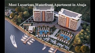 Touring the most Luxurious Waterfront Apartment in Jabi Abuja