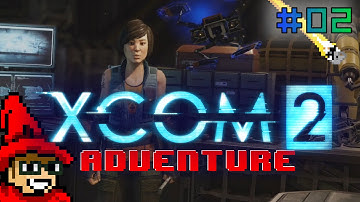 XCOM 2 Adventure || E02 || The Implant (Op Bone Wheel) [Let