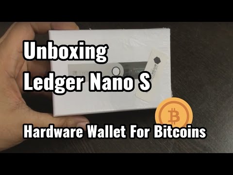 Unboxing video of Ledger Nano S Hardware Wallet for Bitcoins