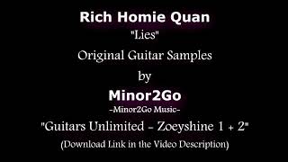 Rich Homie Quan - Lies - Original Samples by Minor2Go