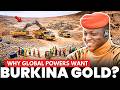 How Burkina Faso’s Gold Boom Is Attracting Global Powers