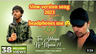 Teri Ashhiqui Ne Maara 2.0 ARF VIRAL MUSIC |Himesh Ke Dil Se The Album| Slow Version | Amarjeet |