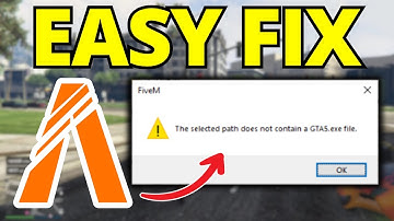 Fix FiveM The Selected Path Does Not Contain GTA5.exe File