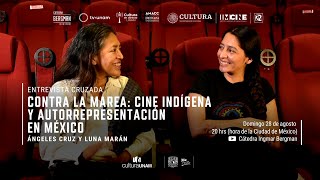 Contra la marea: Cine indígena y autorrepresentación en México