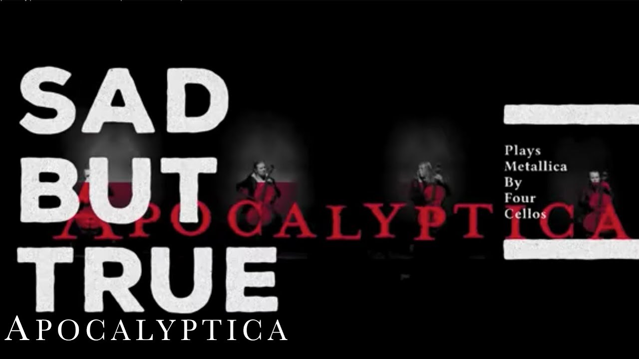 Apocalyptica - Sad But True (Official Video)