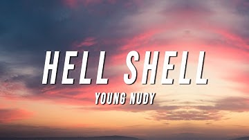 Young Nudy - Hell Shell (Lyrics)