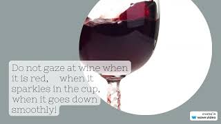 Do not gaze at wine when it is red