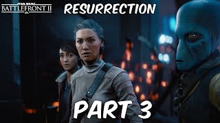 STAR WARS BATTLEFRONT 2 RESURRECTION PART 3 ULTRA GRAPHICS GAMEPLAY!