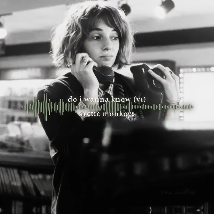 do i wanna know - arctic monkeys (v1)