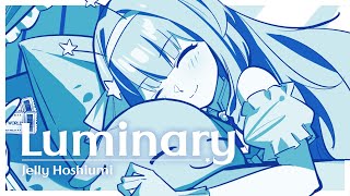 【ORIGINAL SONG】Luminary — Jelly Hoshiumi