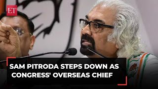 Sam Pitroda steps down as Congress&#39; overseas chief amid row over racist remark