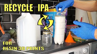 How To Recycle / Reuse  IPA From Resin 3d Prints Fast & Easy