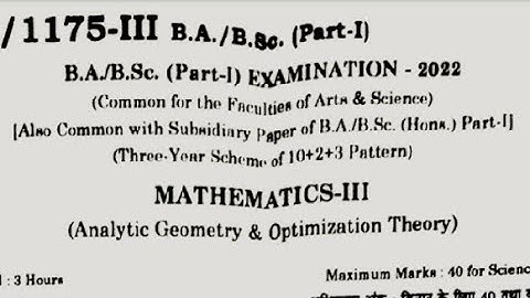 B.A./B.Sc. ( Part-I ) MATHEMATICS-III ( Analytic Geometry & Optimization Theory ) 2022