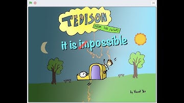 IKCC 2022 - Outstanding Story Award - Tedison from the Future - It is Possible! (Scratch Animation)