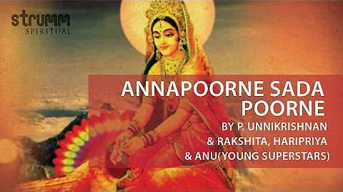 Annapoorne Sada Poorne I P. Unnikrishnan I Rakshit...