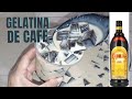 gelatina de café con kahlua (licor de cafe)