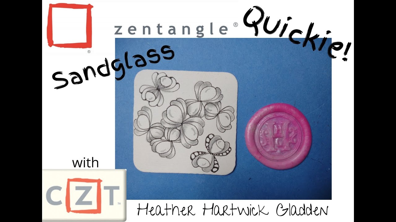Zentangle® Quickie: Sandglass
