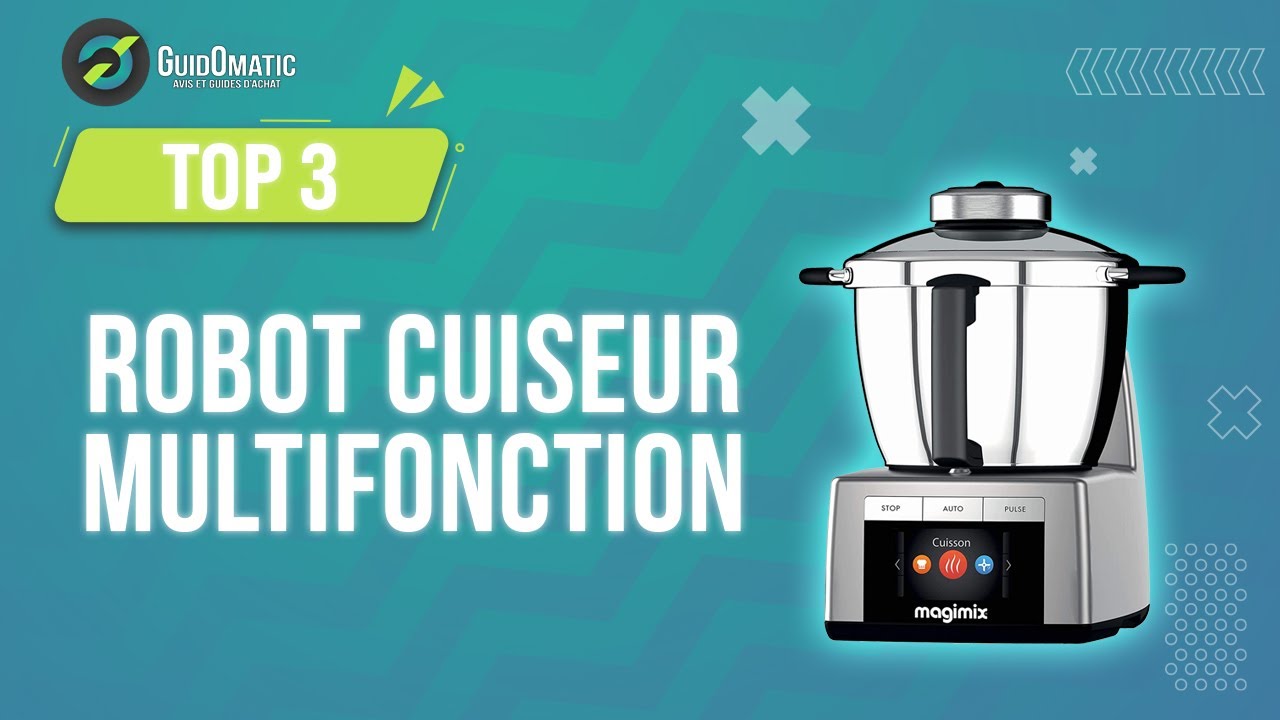 Top 3 Meilleur Robot Cuisine Multifonction