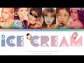 BLACKPINK (블랙핑크) & SELENA GOMEZ『 ICE CREAM』You as a member [Karaoke] (5 members ver) [Han|Rom|Eng]