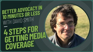 4 Steps to get Media Coverage for your Policy or Organization