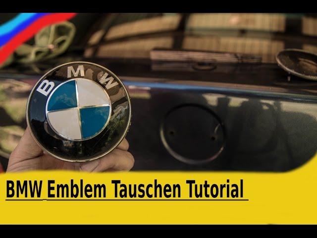 BMW Emblem Tauschen [Tutorial] 