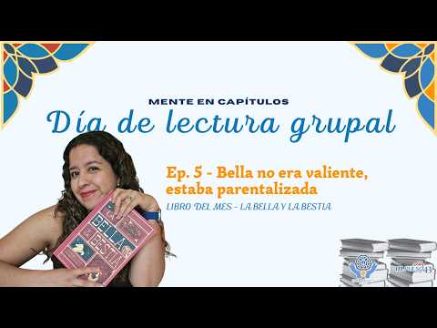 Bella no era valiente, estaba parentalizada | Mente en Capítulos Ep. 05
