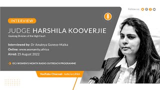 Interview - Judge Harshila Kooverjie from the Gauteng Division of the High Court - 25 August 2022