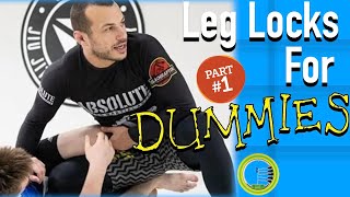 Leg Locks for Dummies - Part 1