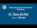 AMFT  Dicas de Pesca - Nós de Pesca Parte 2 -  Nó Albright