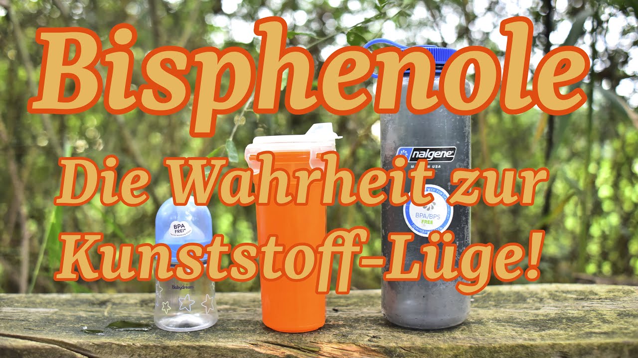 Bisphenole - Die Kunststoff-Lüge (Teil 2/2)