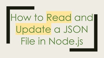 How to Read and Update a JSON File in Node.js