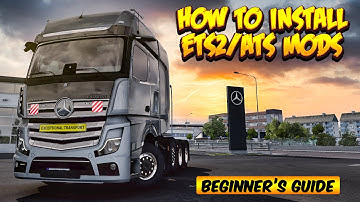 How To Install ETS2/ATS Mods - Beginner