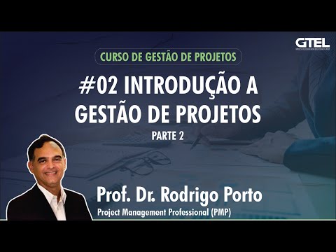 Gestão de Projetos - Vídeo Aula 2 (Introdução pt. 2)