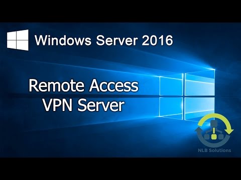 08. How to install and configure a secure Remote Access (VPN) in Windows Server 2016