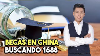 Como aplicar a BECAS DE ESTUDIO en CHINA BUSCANDO PROVEEDORES 1688