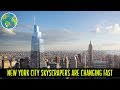 New York City Skyscraper Buildings are Changing