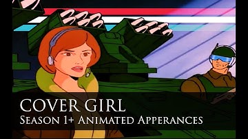 Cover Girl Season 1+ G.I. Joe Appearances Compilation