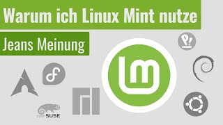 Warum ich Linux Mint nutze  Und alle anderen Distros nicht