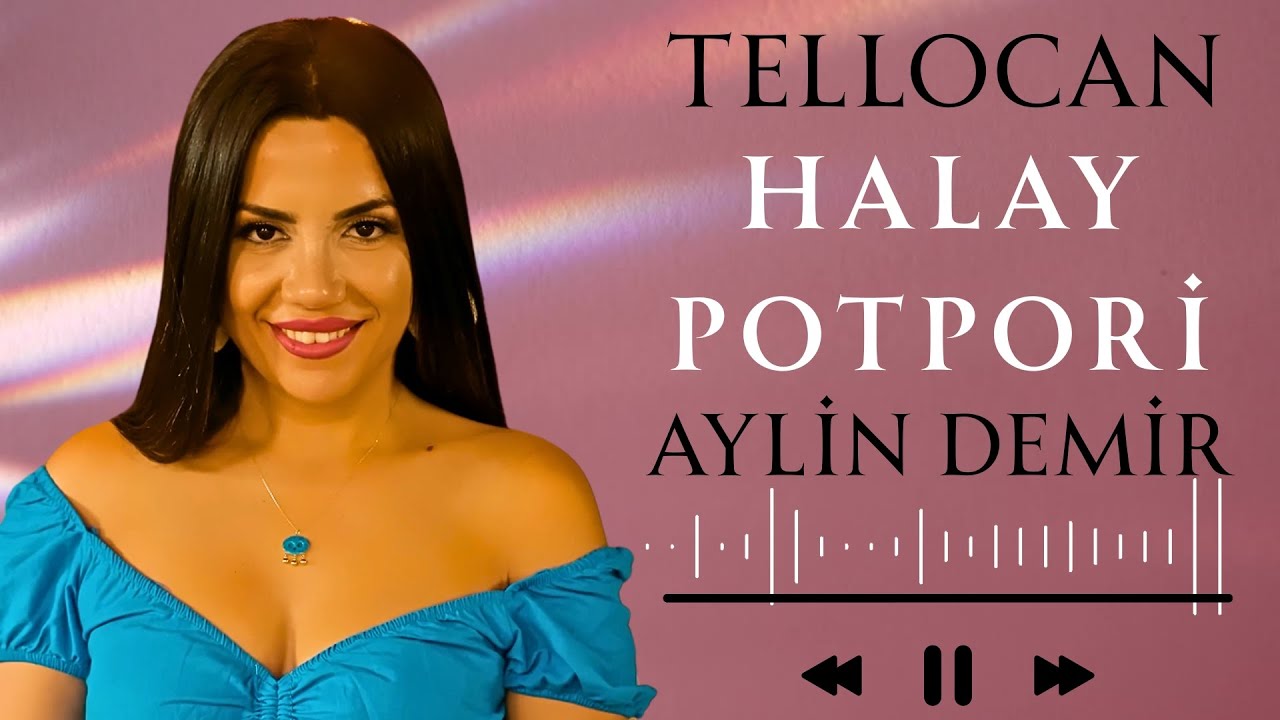 Aylin Demir - Tello Can Halay Potpori - 20 Dk. Kesintisiz