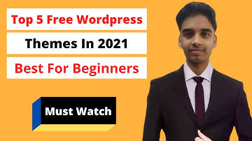✅ 5 Best Free WordPress Themes 2021💥 | Best For Beginners 🟨 | Yash Jajoo