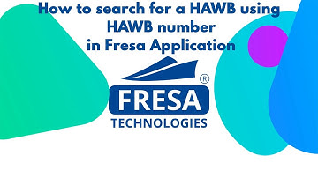 How to Search for a HAWB using HAWB number in Fresa Application