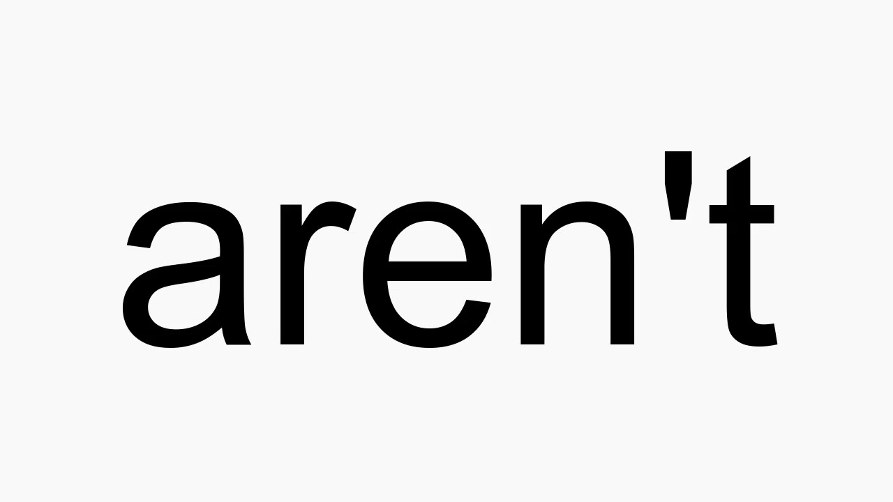 How To Pronounce Aren t YouTube how-to-pronounce-aren-t-youtube