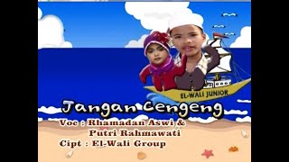 JANGAN CENGENG - RHAMADAN ASWI FEAT PUTRI RAHMAWATI - ELWALI JUNIOR