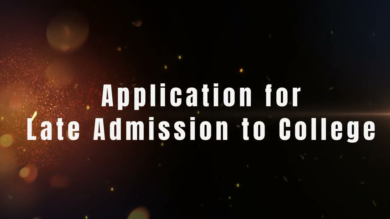 Application For Late Admission In College YouTube Application For Late Admission In College YouTube