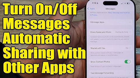 Turn On/Off Messages Automatic Sharing with Other Apps on iPhone 16/16 Pro/16 Plus