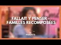 Familles recomposées : fallait y penser ! - La Maison des parents #LMDP