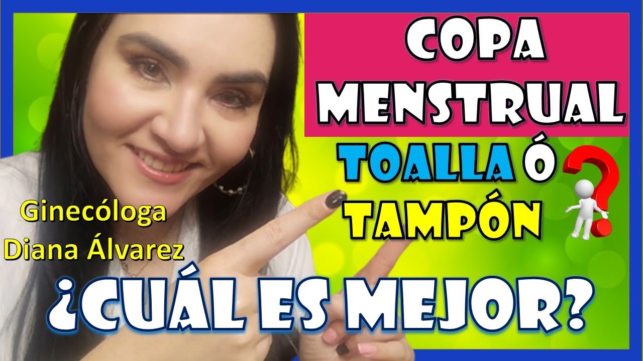 COPA MENSTRUAL, lo BUENO y lo MALO, por GINECOLOGA DIANA ALVAREZ