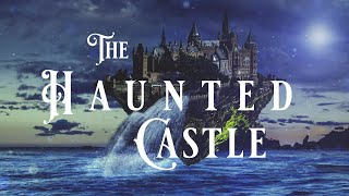 "The Haunted Castle" | DARK PIANO | Luke Faulkner